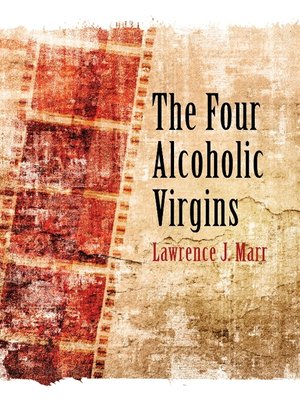 cover image of The Four Alcoholic Virgins